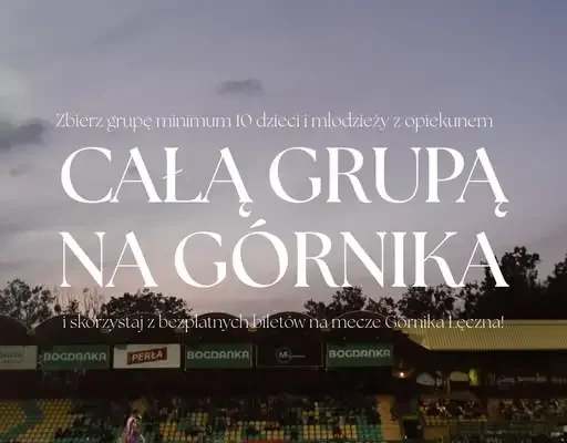 Górnik Łęczna zaprasza grupy dzieci i młodzieży na mecze z bezpłatnymi biletami